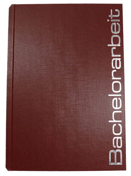 Bucheinband Hardcover NEWLINE, bordeaux, Prägung BACHELORARBEIT - bordeaux - Bachelorarbeit